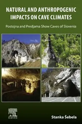 Sebela | Natural and Anthropogenic Impacts on Cave Climates | E-Book | sack.de