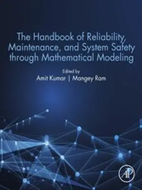 Kumar / Ram | The Handbook of Reliability, Maintenance, and System Safety through Mathematical Modeling | E-Book | sack.de