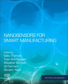 Thomas / Nguyen / Ahmadi | Nanosensors for Smart Manufacturing | Buch | 978-0-12-823358-0 | sack.de