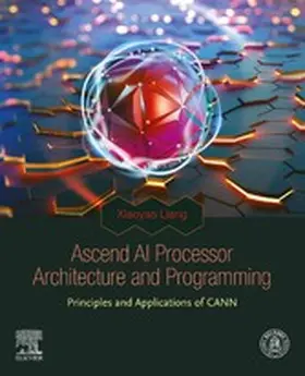 Liang | Ascend AI Processor Architecture and Programming | E-Book | www2.sack.de