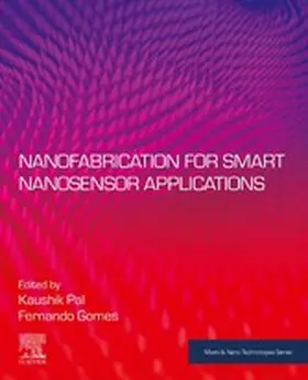 Gomes / Pal |  Nanofabrication for Smart Nanosensor Applications | eBook | Sack Fachmedien