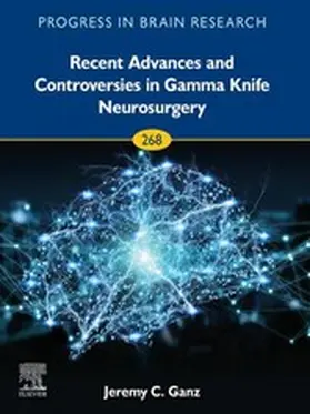  Recent Advances and Controversies in Gamma Knife Neurosurgery | eBook | Sack Fachmedien