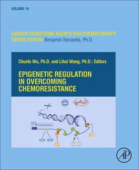Wu / Wang | Epigenetic Regulation in Overcoming Chemoresistance | Buch | 978-0-12-823684-0 | sack.de