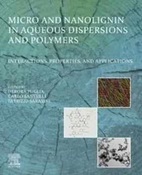 Puglia / Santulli / Sarasini |  Micro and Nanolignin in Aqueous Dispersions and Polymers | eBook | Sack Fachmedien