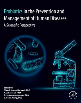 Sankaranaryanan / Dwivedi / Kemp |  Probiotics in The Prevention and Management of Human Diseases | Buch |  Sack Fachmedien