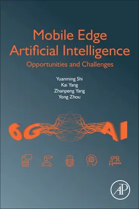 Shi / Yang / Zhou |  Mobile Edge Artificial Intelligence | Buch |  Sack Fachmedien