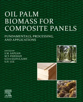 Paridah / S O A / S H |  Oil Palm Biomass for Composite Panels | Buch |  Sack Fachmedien
