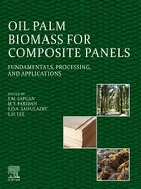 Paridah / S O A / S H |  Oil Palm Biomass for Composite Panels | eBook | Sack Fachmedien