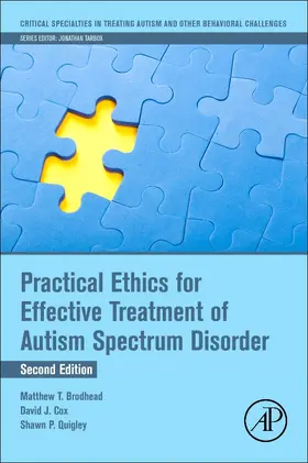 Cox / Brodhead / Quigley | Practical Ethics for Effective Treatment of Autism Spectrum Disorder | Buch | 978-0-12-823860-8 | sack.de