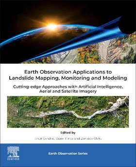 Ilinca / Chitu / Sandric |  Earth Observation Applications to Landslide Mapping, Monitoring and Modeling | Buch |  Sack Fachmedien