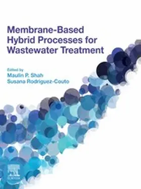 Shah / Rodriguez-Couto |  Membrane-based Hybrid Processes for Wastewater Treatment | eBook | Sack Fachmedien