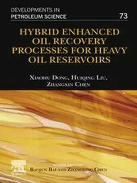 Dong / Liu / Chen |  Hybrid Enhanced Oil Recovery Processes for Heavy Oil Reservoirs | eBook | Sack Fachmedien