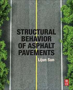 Sun |  Structural Behavior of Asphalt Pavements | Buch |  Sack Fachmedien