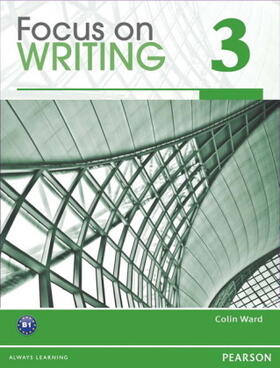 Ward |  FOCUS ON WRITING 3 BOOK 231353 | Buch |  Sack Fachmedien