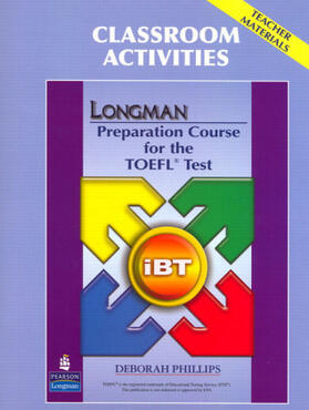 Phillips |  Longman Preparation Course for the TOEFL Test: iBT: Classroom Activities | Buch |  Sack Fachmedien
