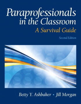 Ashbaker / Morgan |  Paraprofessionals in the Classroom | Buch |  Sack Fachmedien