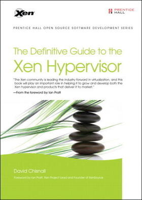 Chisnall |  The Definitive Guide to the Xen Hypervisor | Buch |  Sack Fachmedien