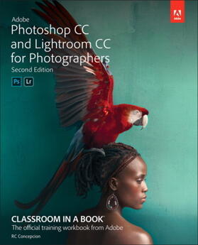 Concepcion |  Adobe Photoshop and Lightroom Classic CC Classroom in a Book (2019 Release) | Buch |  Sack Fachmedien