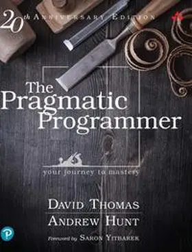 Thomas / Hunt |  The Pragmatic Programmer: journey to mastery, 20th Anniversary Edition, 2/e | Buch |  Sack Fachmedien
