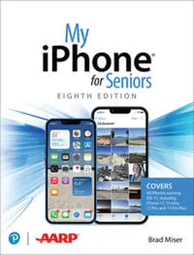 Miser |  My iPhone for Seniors (covers all iPhone running iOS 15, including the new series 13 family) | Buch |  Sack Fachmedien