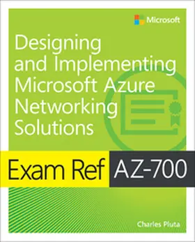 Pluta |  Exam Ref AZ-700 Designing and Implementing Microsoft Azure Networking Solutions | Buch |  Sack Fachmedien