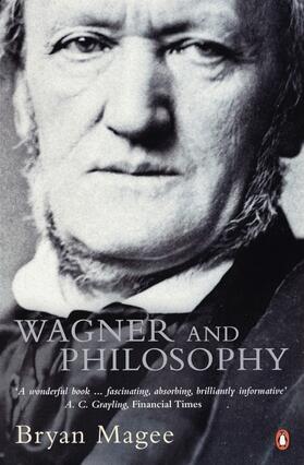 Magee |  Wagner and Philosophy | Buch |  Sack Fachmedien
