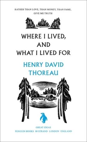Thoreau | Where I Lived, and What I Lived For | Buch | 978-0-14-102397-7 | sack.de