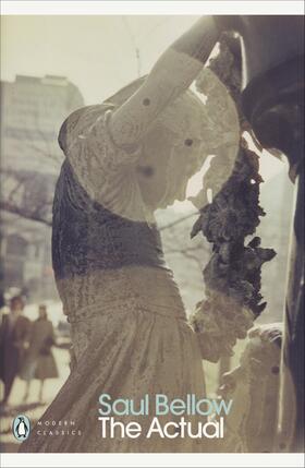 Bellow | The Actual | Buch | 978-0-14-118884-3 | www2.sack.de