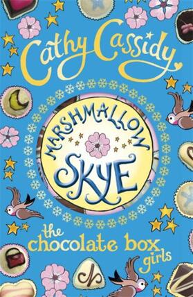 Cassidy |  Chocolate Box Girls: Marshmallow Skye | Buch |  Sack Fachmedien