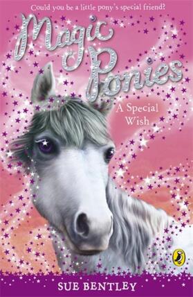 Bentley | Magic Ponies: A Special Wish | Buch | 978-0-14-132594-1 | www2.sack.de