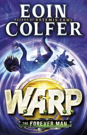 Colfer | The Forever Man (W.A.R.P. Book 3) | Buch | 978-0-14-136109-3 | www2.sack.de