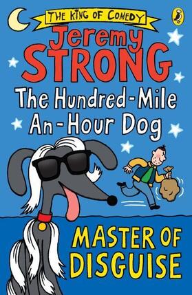 Strong |  The Hundred-Mile-an-Hour Dog: Master of Disguise | Buch |  Sack Fachmedien
