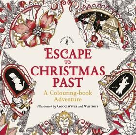  Escape to Christmas Past: A Colouring Book Adventure | Buch |  Sack Fachmedien