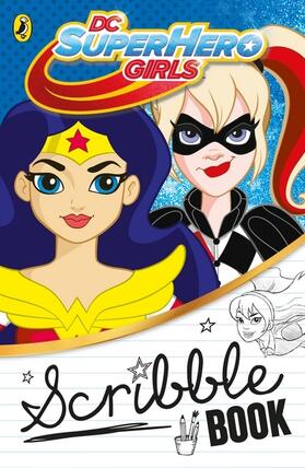 UNKNOWN |  DC Super Hero Girls: Scribble Book | Buch |  Sack Fachmedien