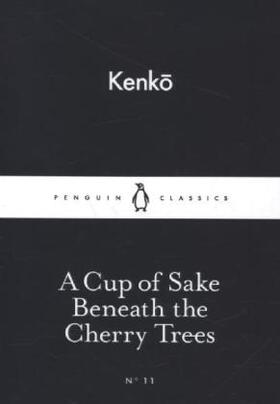 A Cup of Sake Beneath the Cherry Trees | Buch | 978-0-14-139825-9 | sack.de