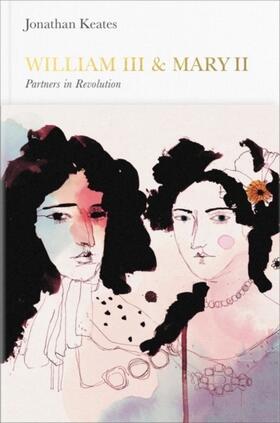 Keates |  William III & Mary II: Partners in Revolution | Buch |  Sack Fachmedien