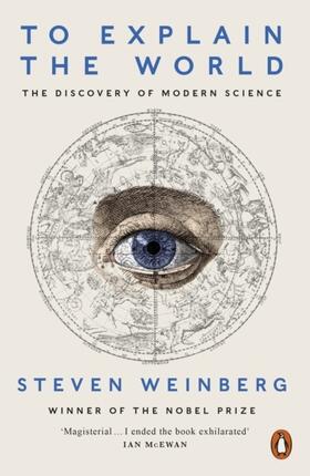 Weinberg | To Explain the World | Buch | 978-0-14-198087-4 | sack.de