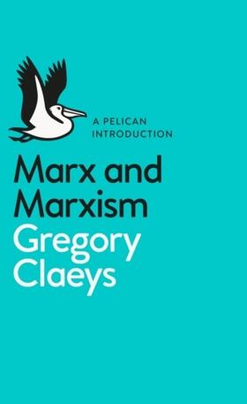 Claeys | Marx and Marxism | Buch | 978-0-14-198348-6 | www2.sack.de