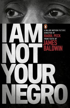 Baldwin / Peck |  I am Not Your Negro | Buch |  Sack Fachmedien