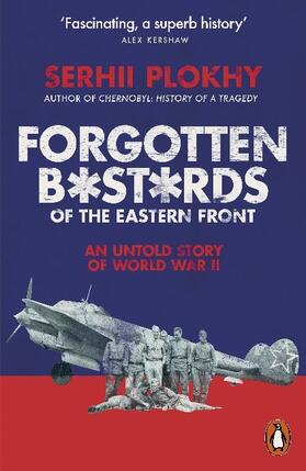 Plokhy | Forgotten Bastards of the Eastern Front | Buch | 978-0-14-199110-8 | sack.de