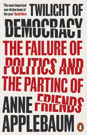 Applebaum | Twilight of Democracy | Buch | 978-0-14-199167-2 | sack.de