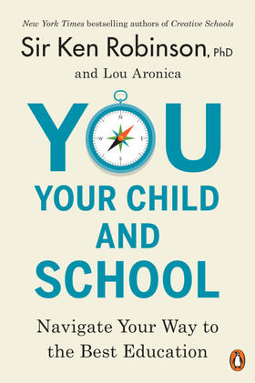 Robinson / Aronica | You, Your Child, and School | Buch | 978-0-14-310884-9 | www2.sack.de