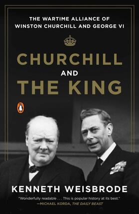 Weisbrode |  Churchill and the King | Buch |  Sack Fachmedien