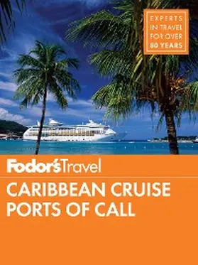  Fodor's Caribbean Cruise Ports of Call | eBook | Sack Fachmedien
