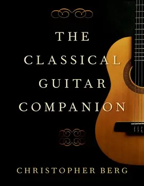 Berg |  The Classical Guitar Companion | Buch |  Sack Fachmedien