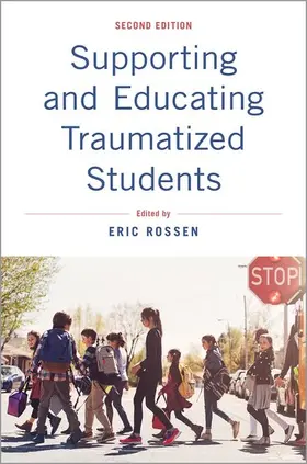 Rossen |  Supporting and Educating Traumatized Students | Buch |  Sack Fachmedien