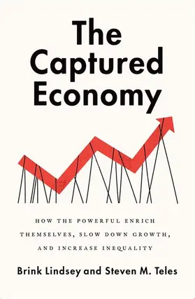 Lindsey / Teles |  The Captured Economy | Buch |  Sack Fachmedien