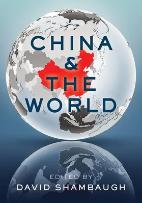 Shambaugh |  China and the World | Buch |  Sack Fachmedien
