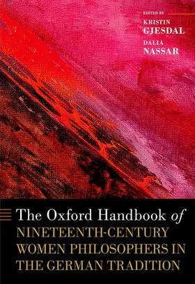 Gjesdal / Nassar |  The Oxford Handbook of Nineteenth-Century Women Philosophers in the German Tradition | Buch |  Sack Fachmedien
