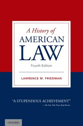 Friedman |  A History of American Law | Buch |  Sack Fachmedien